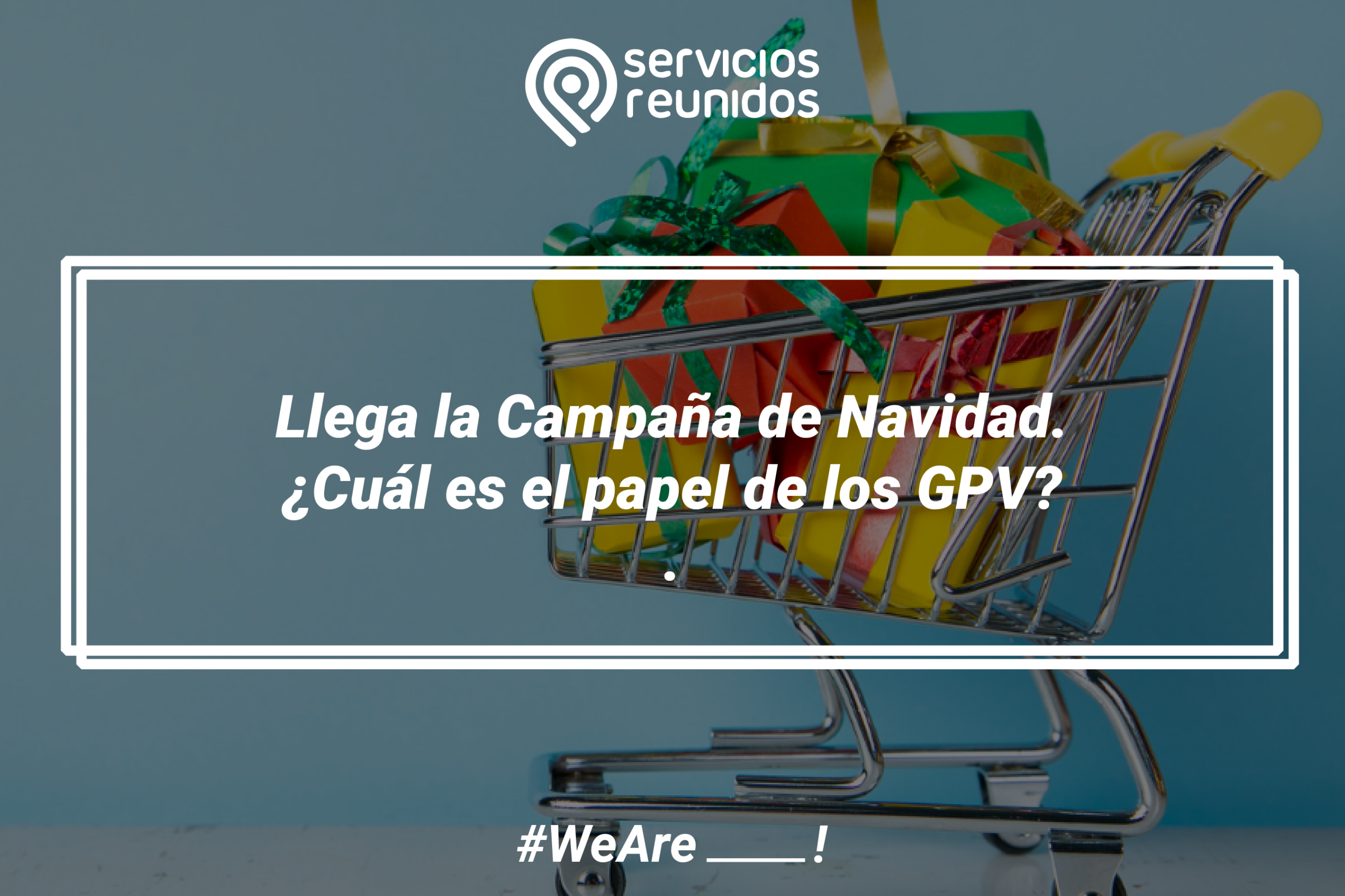 Papel de los GPV en campaña de Navidad