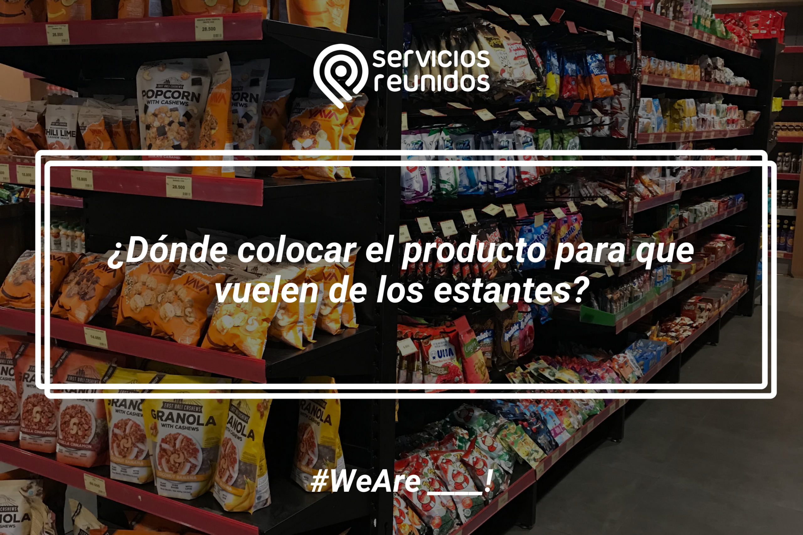 Dónde colocar los productos en el lineal