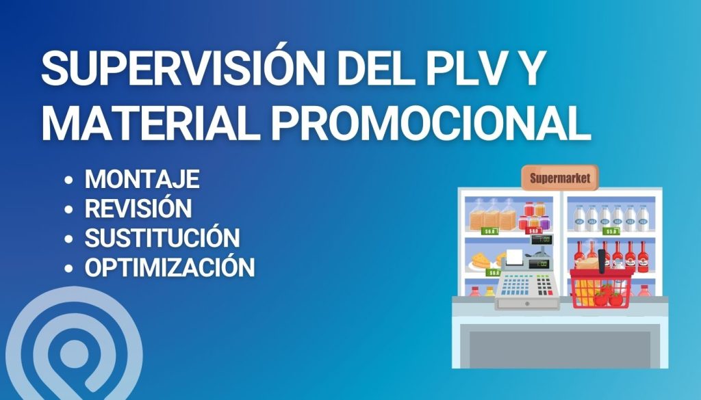 Supervisión del PLV y material promocional